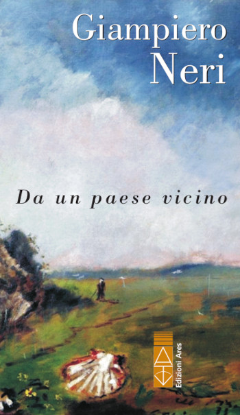 Copertina del libro di Giampiero Neri - Da un paese vicino-