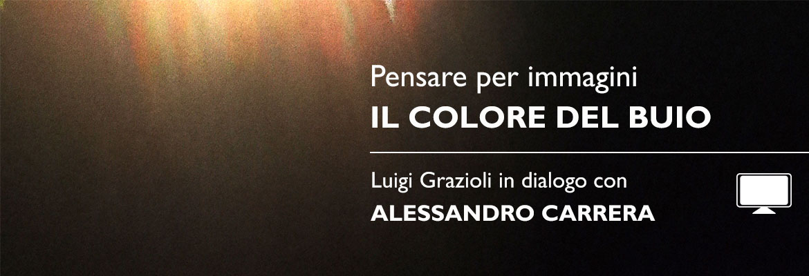 Pensare per immagini - IL COLORE DEL BUIO